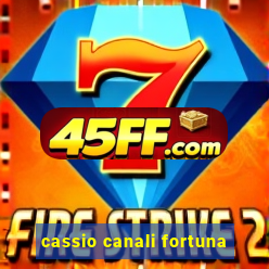 cassio canali fortuna